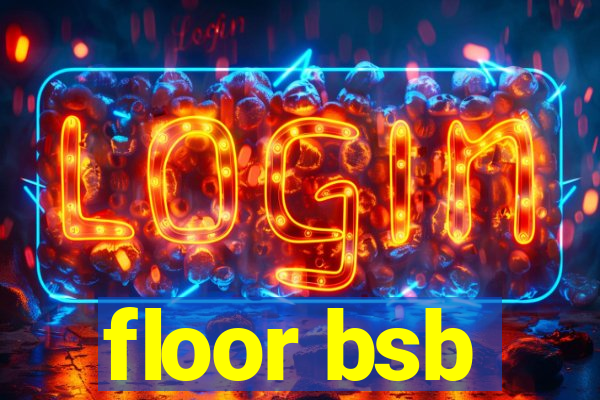 floor bsb