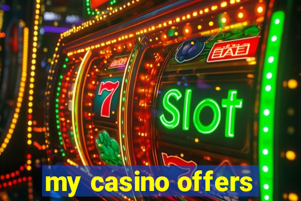 my casino offers