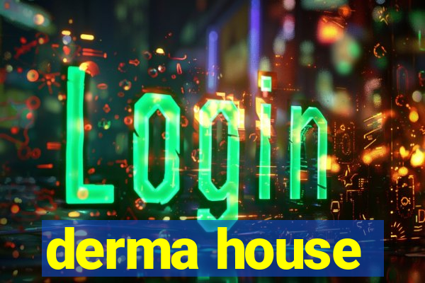 derma house