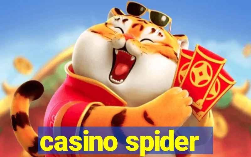 casino spider