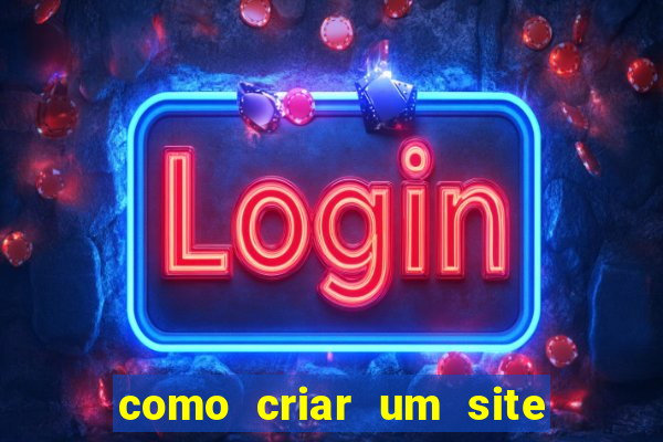 como criar um site de apostas slots