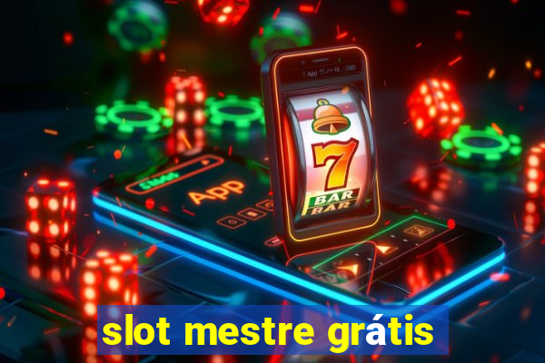 slot mestre grátis