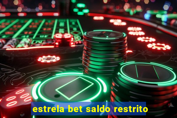 estrela bet saldo restrito