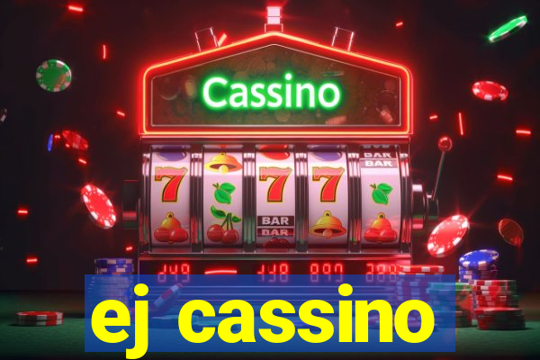 ej cassino