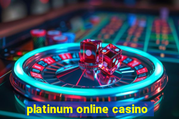 platinum online casino