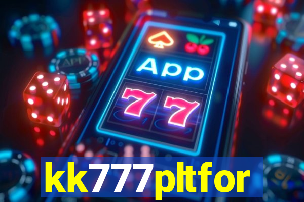 kk777pltfor