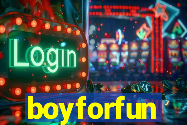 boyforfun