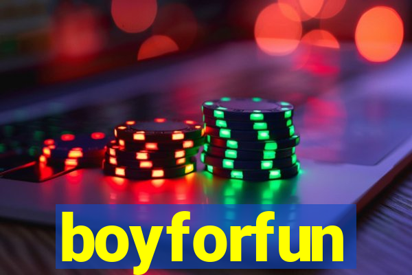 boyforfun