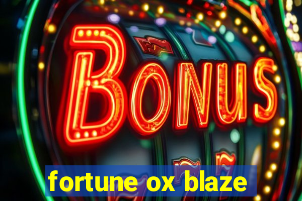 fortune ox blaze