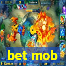 bet mob