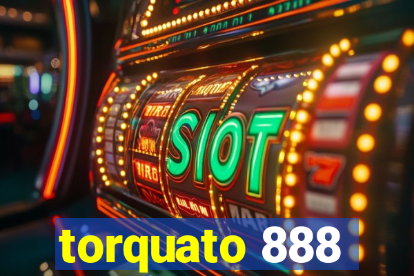 torquato 888