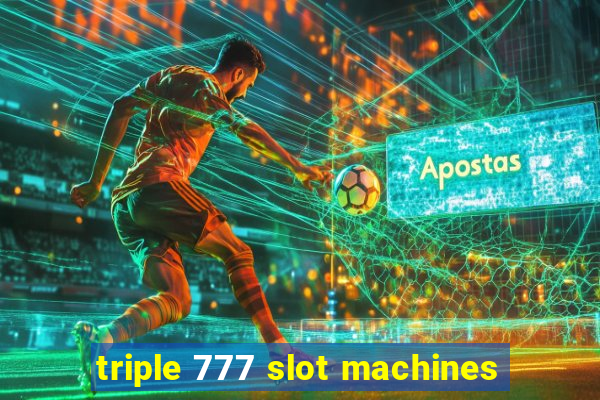 triple 777 slot machines