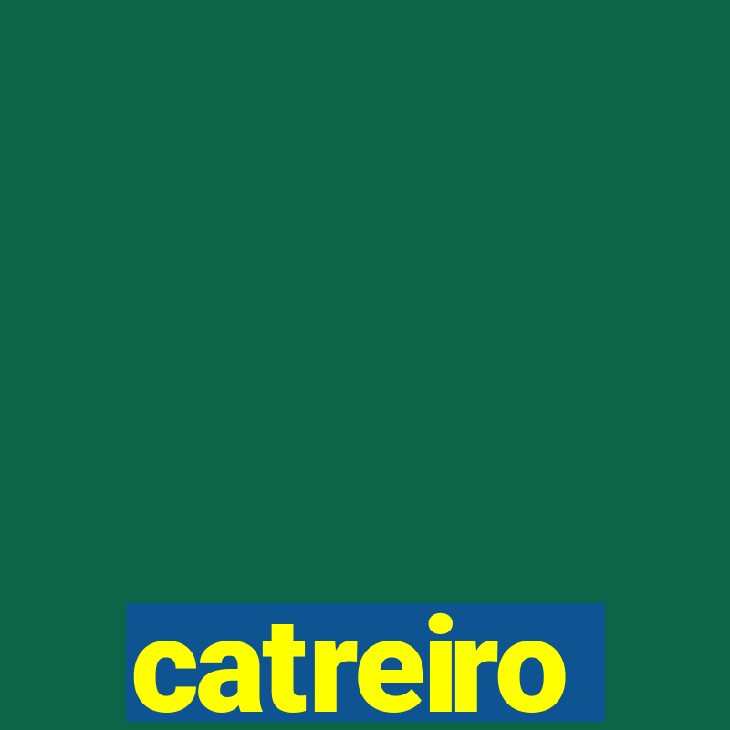 catreiro