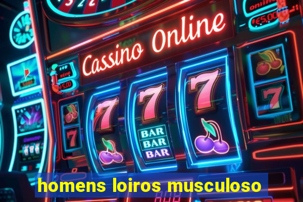 homens loiros musculoso