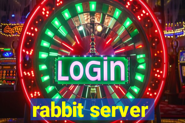 rabbit server