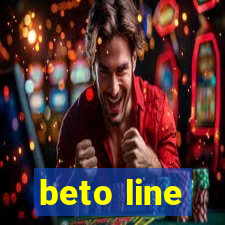 beto line