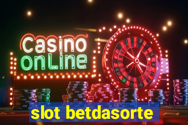 slot betdasorte