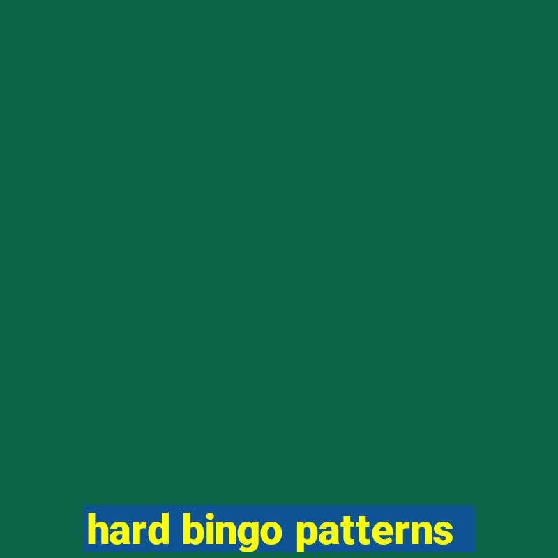 hard bingo patterns