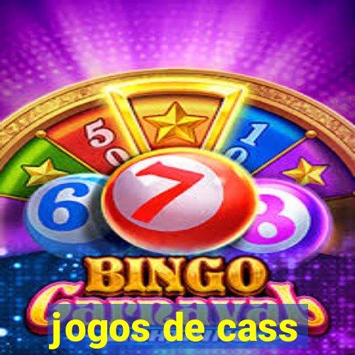 jogos de cass