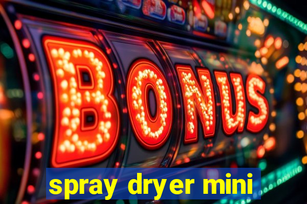 spray dryer mini