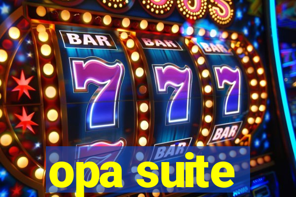 opa suite