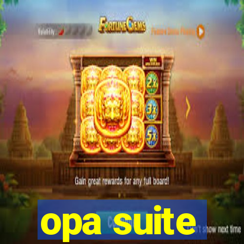 opa suite