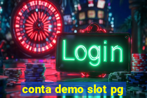 conta demo slot pg