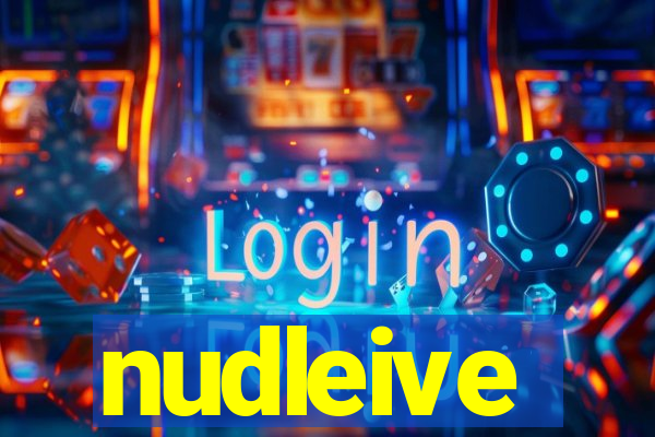 nudleive