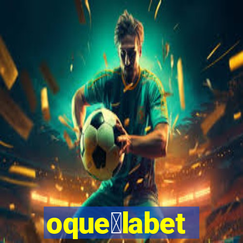 oque茅labet