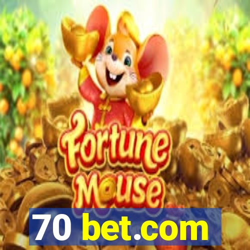 70 bet.com