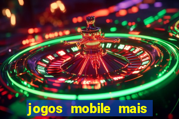 jogos mobile mais jogados no brasil