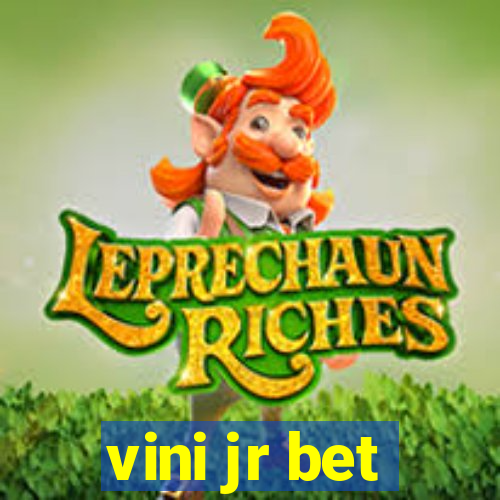 vini jr bet