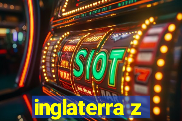 inglaterra z