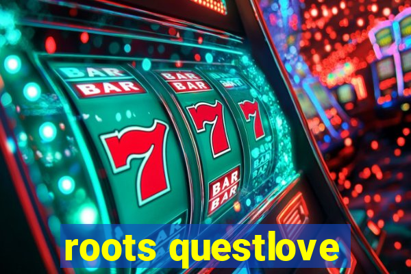 roots questlove