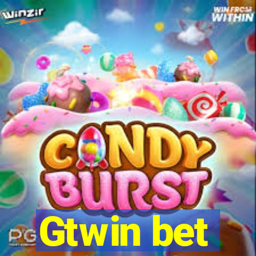 Gtwin bet