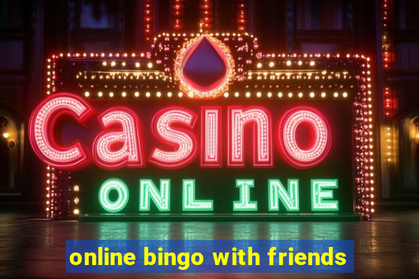 online bingo with friends