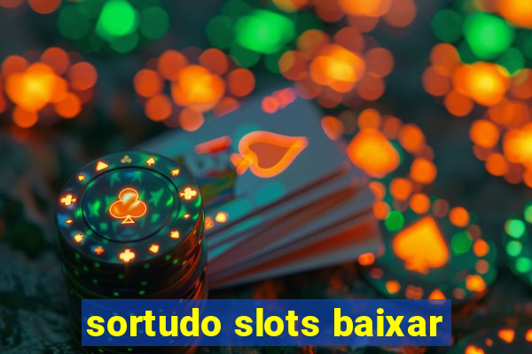 sortudo slots baixar