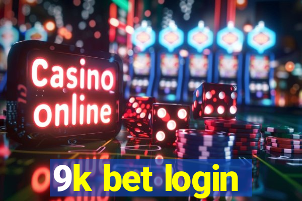 9k bet login