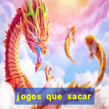 jogos que sacar dinheiro de verdade