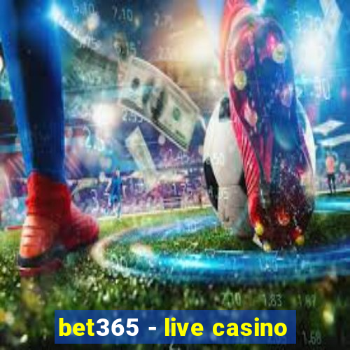 bet365 - live casino