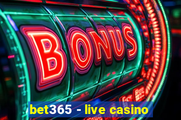 bet365 - live casino