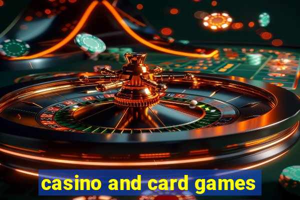 casino and card games