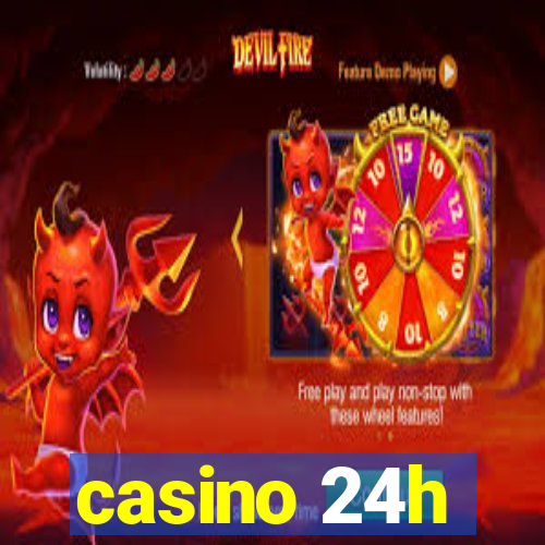 casino 24h