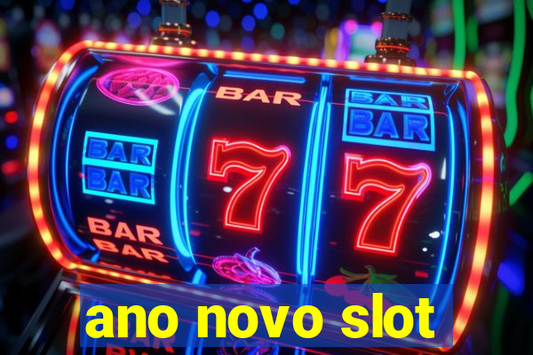 ano novo slot