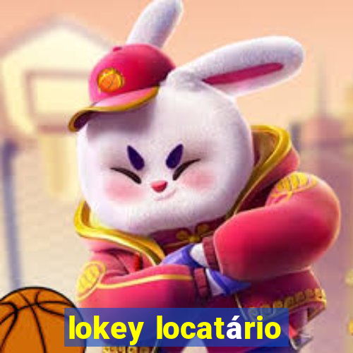 lokey locatário