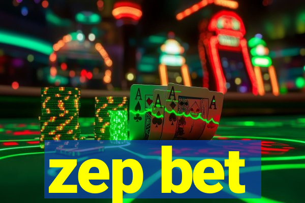 zep bet