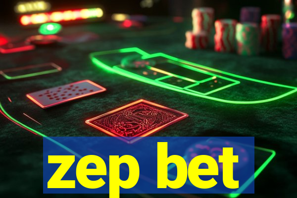 zep bet