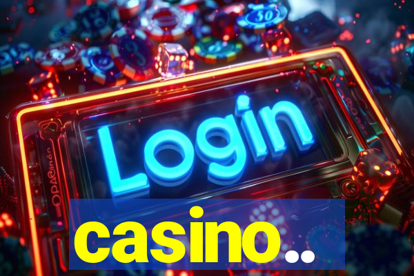 casino..