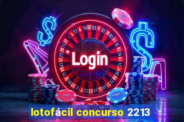 lotofácil concurso 2213