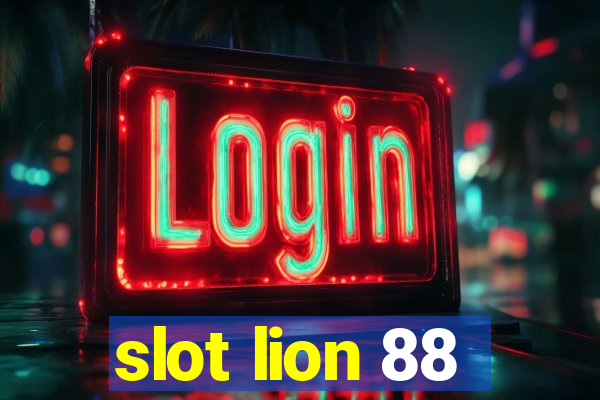 slot lion 88